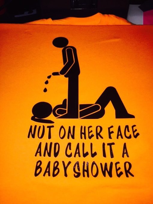 Nut On Her Face And Call It A Baby Shower